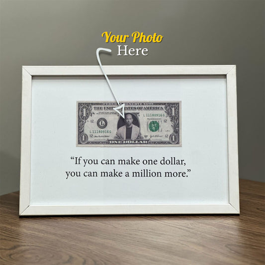 Custom Motivation 1$ Frame